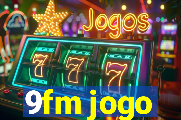 9fm jogo